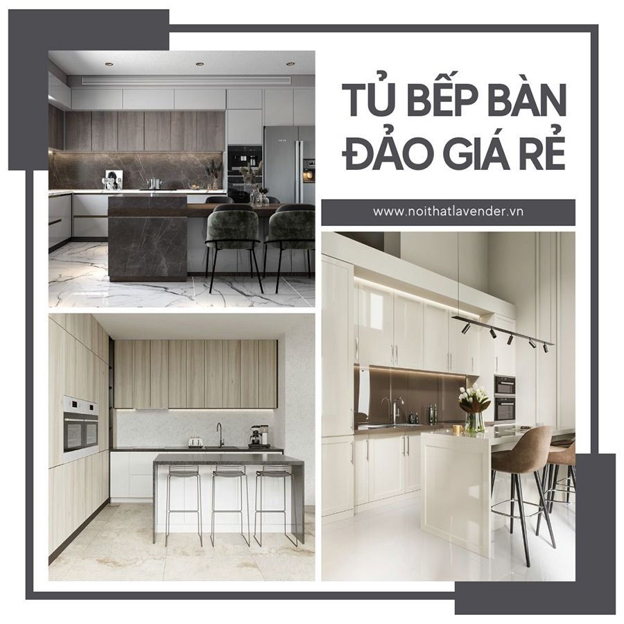 Tủ bếp bàn đảo giá rẻ