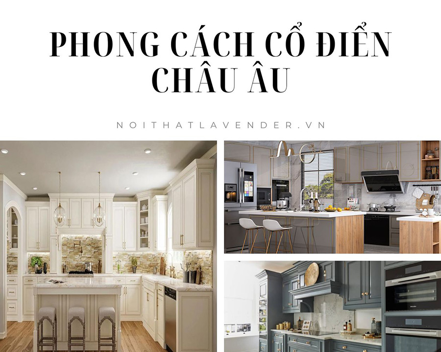 Tủ bếp phong cách cổ điển Châu Âu