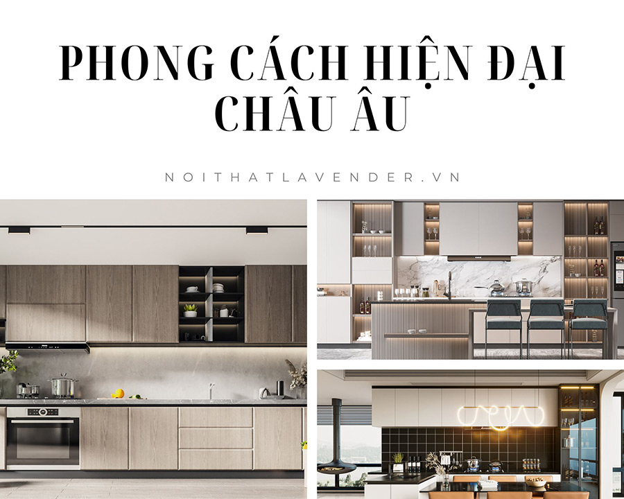 Tủ bếp phong cách hiện đại Châu Âu