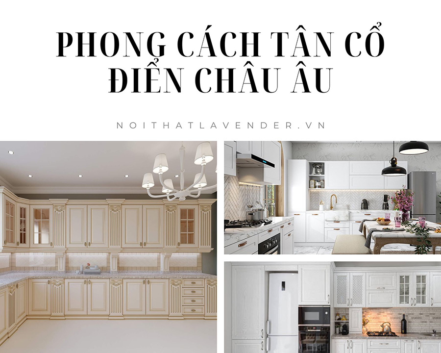 tủ bếp phong cách tân cổ điển châu âu