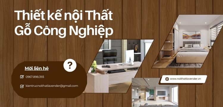 Nội Thất Gỗ Công Nghiệp Tạo Không Gian Sống Hoàn Hảo