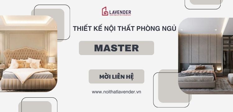 Thiết kế Phòng Ngủ Master, Khởi Tạo Không Gian Nghỉ Ngơi Sang Trọng và Hiện Đại