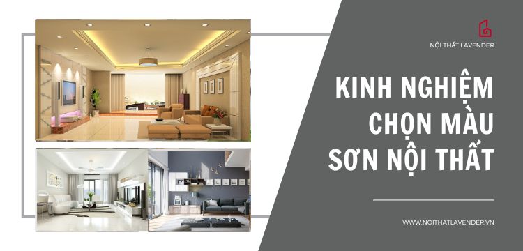 Kinh nghiệm chọn màu sơn nội thất, nguyên tắc không gian sống chất lượng