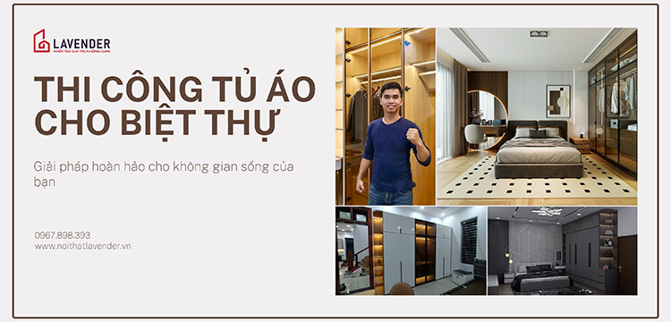 Thi công tủ áo cho biệt thự, sang trọng, đẳng cấp tại Hà Nội